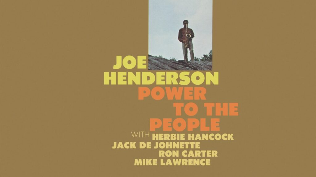 Joe Henderson: Power to the People Album Review