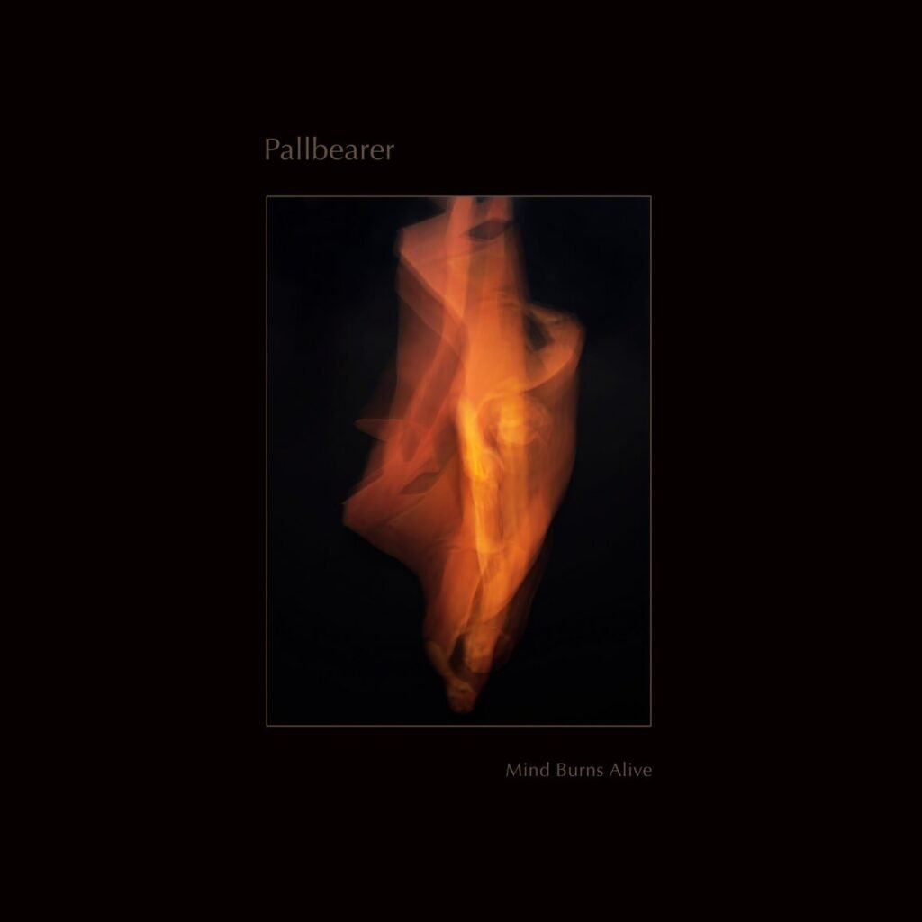 Album Overview: PALLBEARER Thoughts Burns Alive
