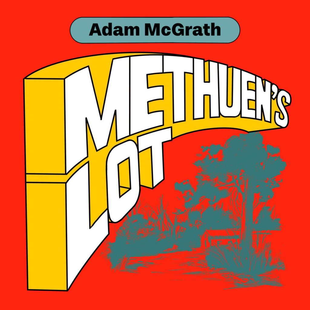 Album Evaluate: ADAM MCGRATH Methuen’s Lot